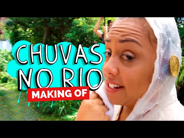 making of - chuvas no rio